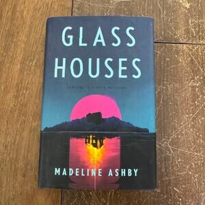 Glass Houses By Madeline‎ Ashby Hardback Book
